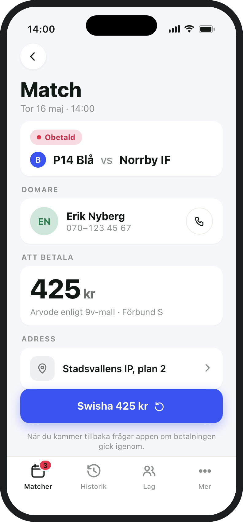 Matchvy i appen &ndash; lagansvarig swishar domarens ers&auml;ttning direkt.